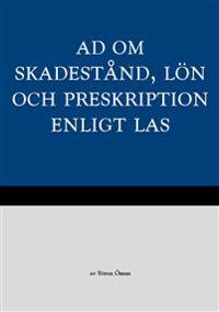 AD om skadestånd, lön och preskription enligt LAS