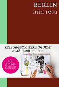 Berlin - min resa : Resedagbok