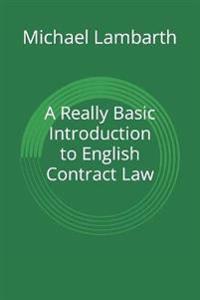 A Really Basic Introduction to English Contract Law