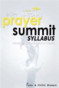 2014 National Prayer Summit - Principles of Transformational Prayers
