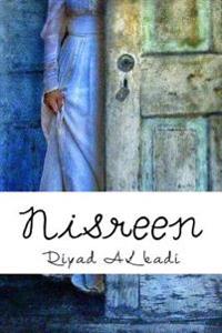 Nisreen: By \ Riyad Al Kadi