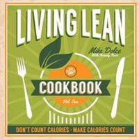 The Dolce Diet Living Lean Cookbook Volume 2