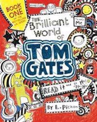 The Brilliant World of Tom Gates (Book #1)