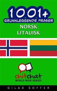 1001+ Grunnleggende Fraser Norsk - Litauisk