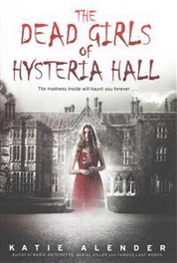 The Dead Girls of Hysteria Hall