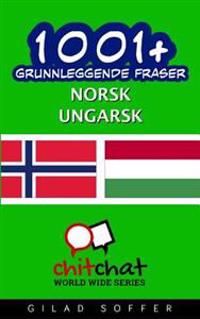 1001+ Grunnleggende Fraser Norsk - Ungarsk