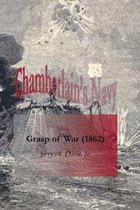 Chamberlain's Navy: Grasp of War (1862)