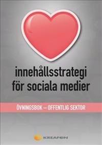 Innehållsstrategi för sociala medier : övningsbok - offentlig verksamhet