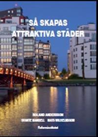 Så skapas attraktiva städer