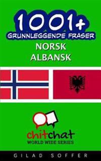 1001+ Grunnleggende Fraser Norsk - Albansk