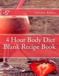 4 Hour Body Diet Blank Recipe Book