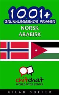 1001+ Grunnleggende Fraser Norsk - Arabisk