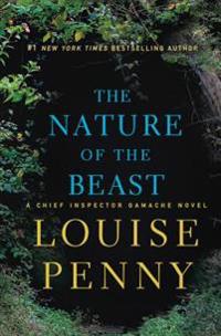 The Nature of the Beast: A Chief Inspector Gamache Novel