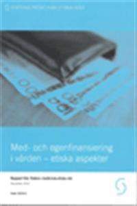 Med- och egenfinansiering av vården : Etiska aspekter
