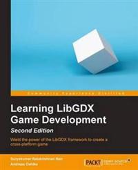 Learning LibGDX Game Development, Second Edition