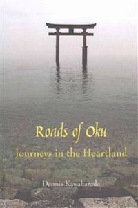Roads of Oku: Journeys in the Heartland