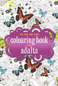 The One and Only Colouring Book for Adults