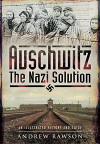 Auschwitz--The Nazi Solution