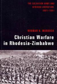 Christian Warfare in Rhodesia-zimbabwe