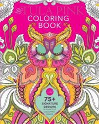 The Tula Pink Coloring Book