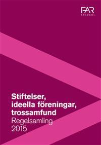 Stiftelser, ideella föreningar, trossamfund 2015