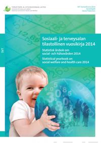 Sosiaali- ja terveysalan tilastollinen vuosikirja 2014
