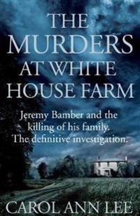 The Murders at White House Farm