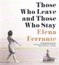 Those Who Leave and Those Who Stay