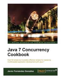 Java 7 Concurrency Cookbook (Quick Answers to Common Problems)