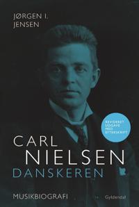 Carl Nielsen. Danskeren