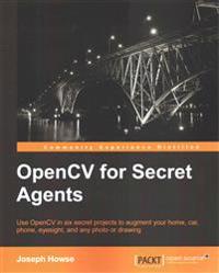OpenCV for Secret Agents