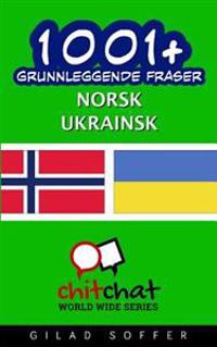 1001+ Grunnleggende Fraser Norsk - Ukrainsk
