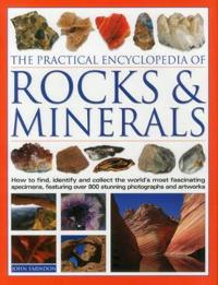 The Practical Encyclopedia of Rocks & Minerals