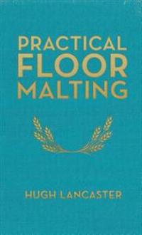 Practical Floor Malting