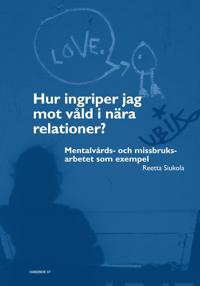 Hur ingriper jag mot våld i nära relationer?