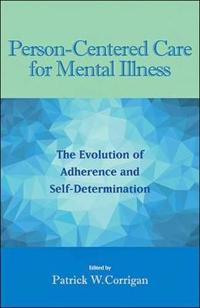 Person-centered Care for Mental Illness