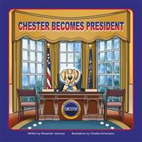 Chester Becomes President