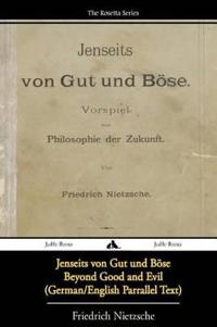 Jenseits von Gut und Bose/Beyond Good and Evil (German/English Bilingual Text)