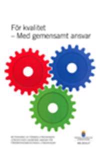 För kvalitet - med gemensamt ansvar. SOU 2015:17 : Betänkande från För Med-utredningen