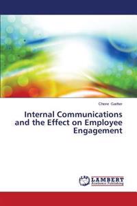 Internal Communications and the Effect on Employee Engagement