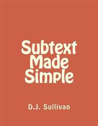 Subtext Made Simple