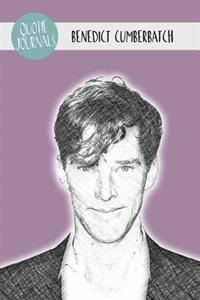 Benedict Cumberbatch Quote Journal