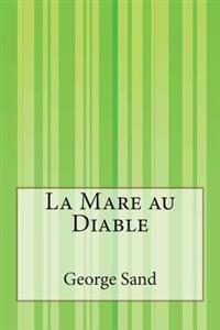 La Mare Au Diable
