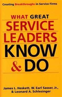 What Great Service Leaders Know and Do