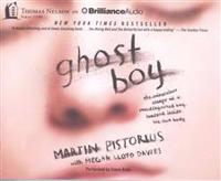 Ghost Boy: The Miraculous Escape of a Misdiagnosed Boy Trapped Inside His Own Body