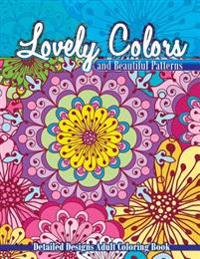 Lovely Colors & Beautiful Patterns Detailed Designs Adult Coloring Boo