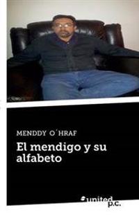 El Mendigo y Su Alfabeto