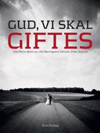Gud, vi skal giftes