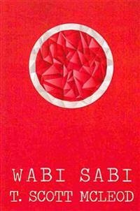 Wabi Sabi: The Bushido Poems of a Samurai Warrior of the Spirit