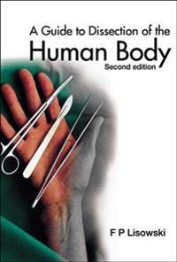 A Guide to Dissection of the Human Body